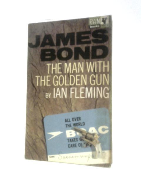 James Bond: The Man with the Golden Gun By Ian Fleming