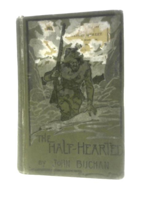 The Half-Hearted By John Buchan