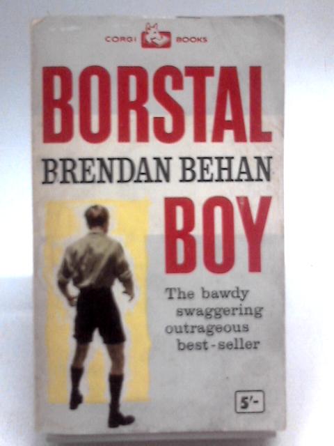 Borstal Boy By Brendan Behan