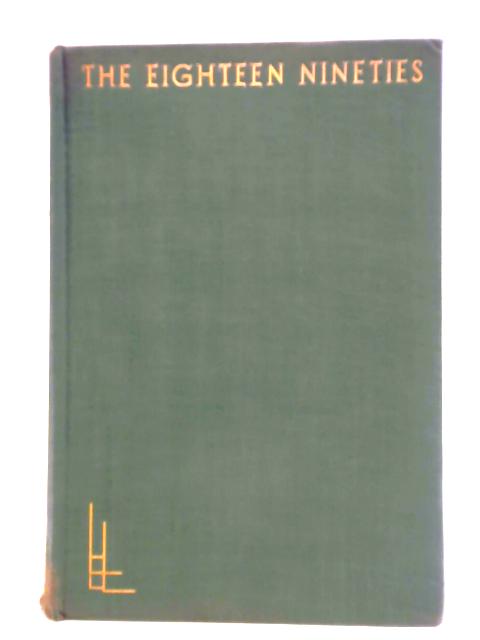 The Eighteen Nineties By Holbrook Jackson