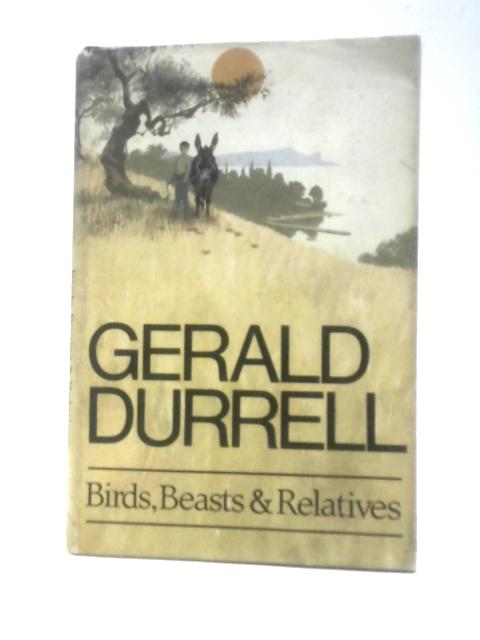 Birds, Beasts & Relatives von Gerald Durrell