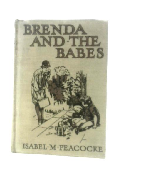 Brenda and the Babes By Isabel M.Peacocke