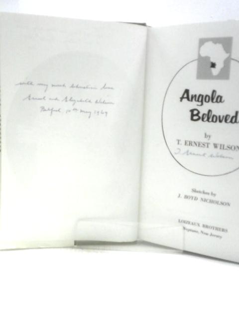 Angola Beloved By T. Ernest Wilson