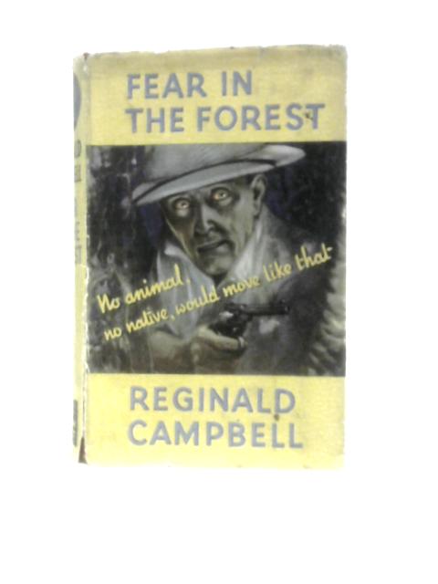 Fear in the Forest von Reginald Campbell