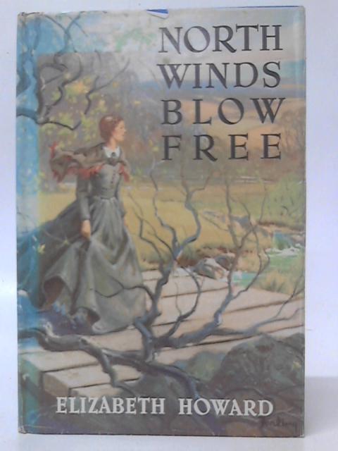 North Winds Blow Free von Elizabeth Howard