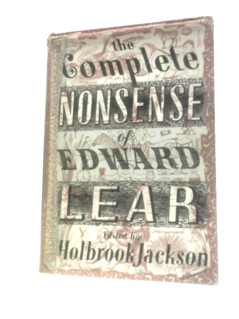 The Complete Nonsense Of Edward Lear. By Edward Lear Holbrook Jackson (Ed.)