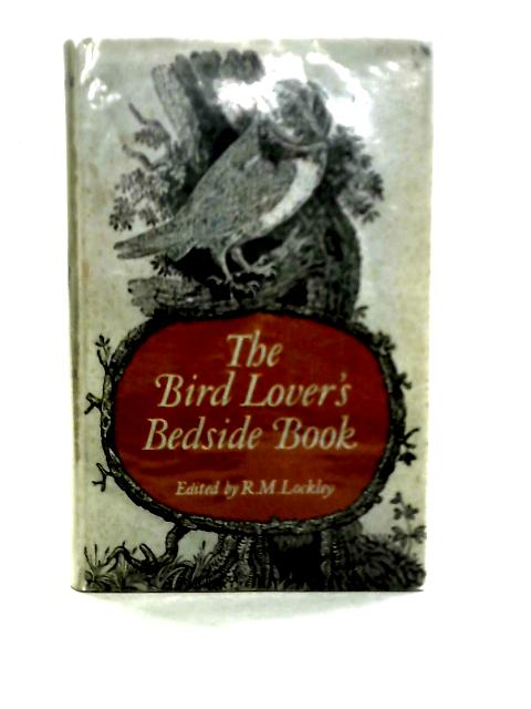 The Bird-lover's Bedside Book By R. M. Lockley