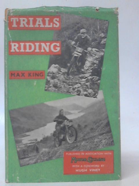 Trials Riding By Max King