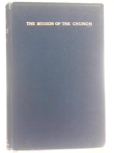 The Mission of The Church von Charles Gore