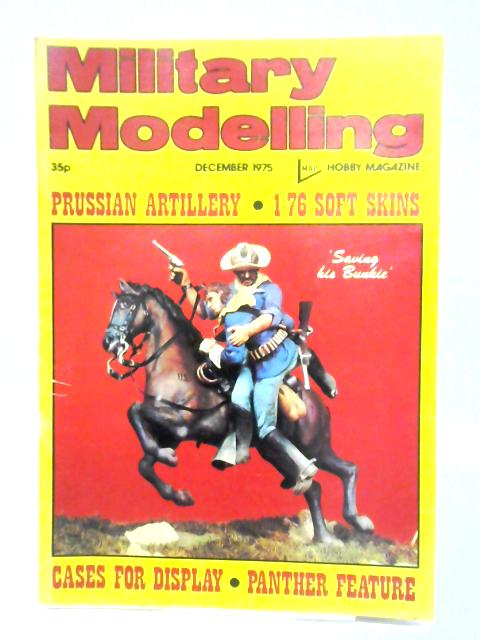 Military Modelling December 1975. Vol. 5 No. 12 By Alec Gee (ed.)