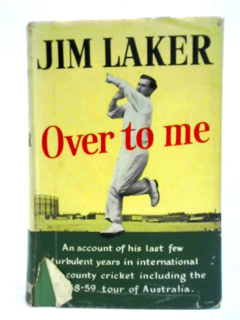 Over to Me By Jim Laker