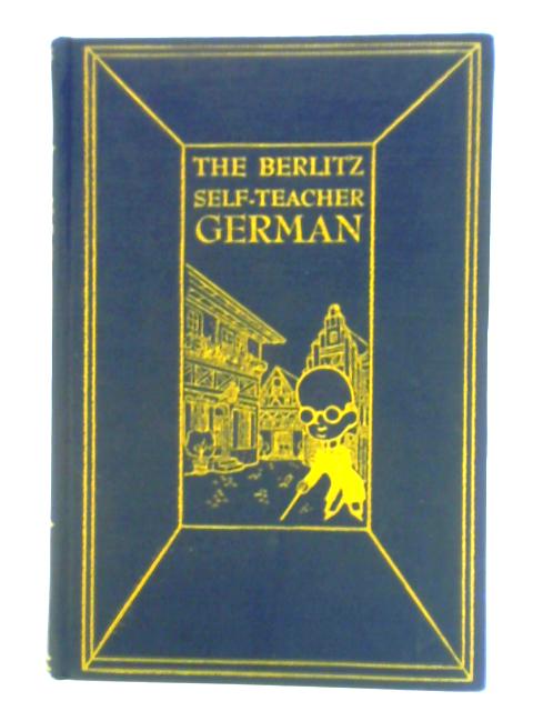 The Berlitz Self-Teacher: German By The Staff of the Berlitz Schools of Languages