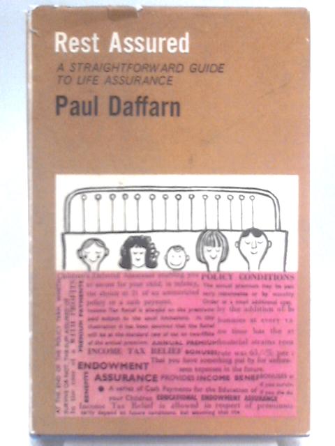 Rest Assured: A Straightforward Guide To Life Assurance von Paul Daffarn