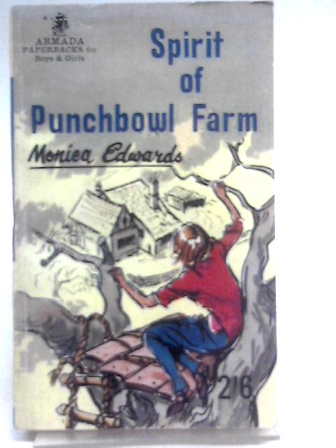 The Spirit of Punchbowl Farm By Monica Edwards