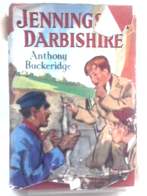 Jennings and Darbishire By Anthony Buckeridge