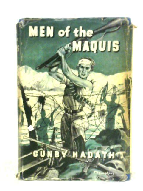 Men Of The Maquis von Gunby Hadath