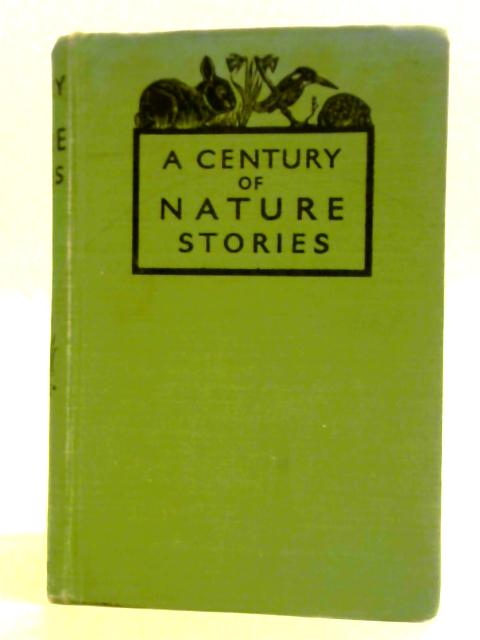 A Century of Nature Stories By J. W. Robertson Scott