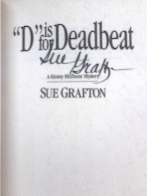 D Is For Deadbeat: Signed By Grafton, Sue