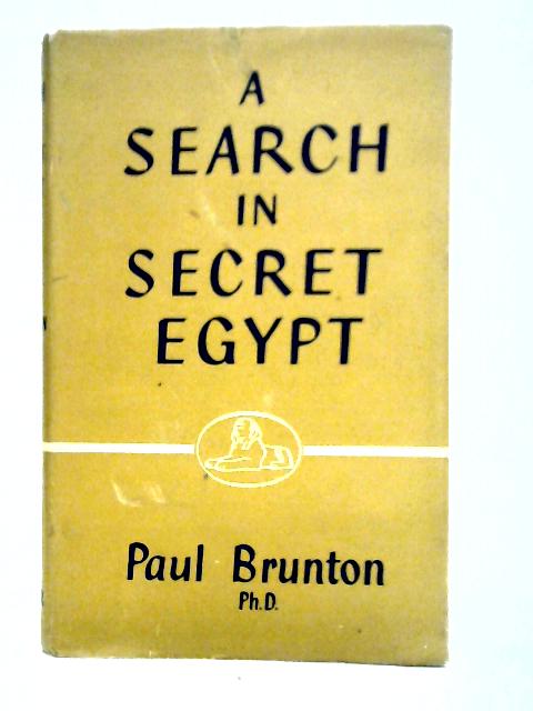 A Search in Secret Egypt By Paul Brunton