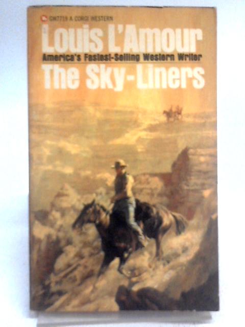 The Sky-Liners von Louis L'Amour