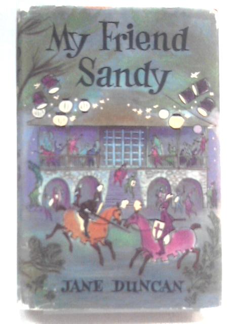 My Friend Sandy By Jane Duncan