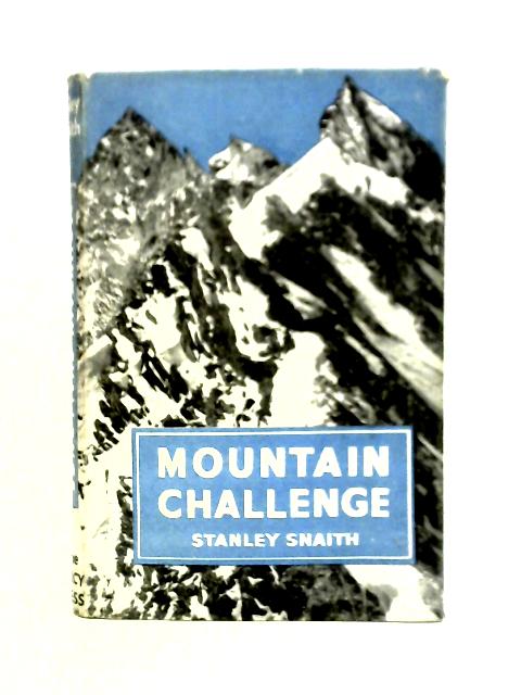 The Mountain Challenge By Stanley Snaith