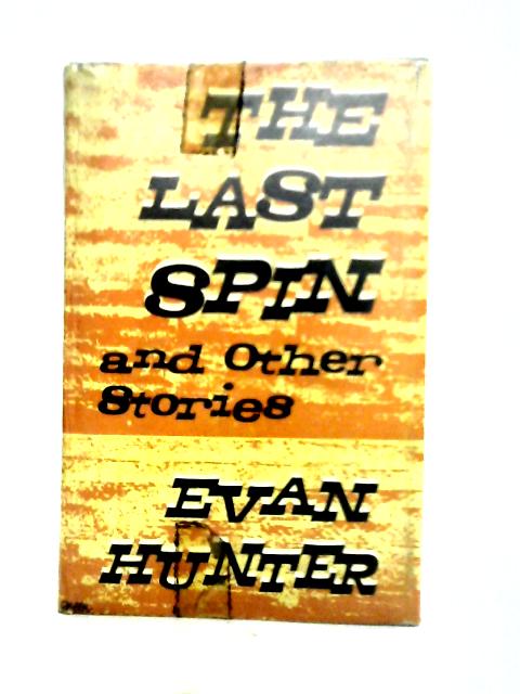 The Last Spin von Evan Hunter