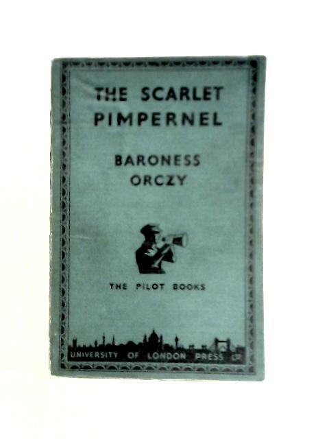 The Scarlet Pimpernel By Baroness Orczy