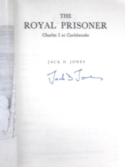 The Royal Prisoner By Jack D. Jones
