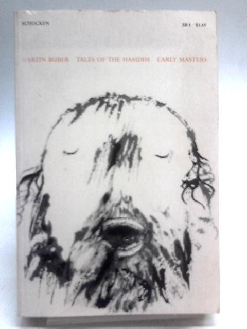 Tales of the Hasidim; The Early Masters von Martin Buber