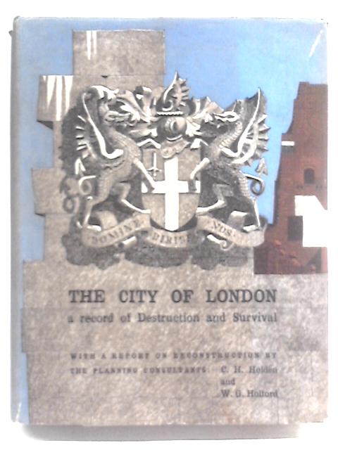 The City of London: A Record of Destruction and Survival von Unstated