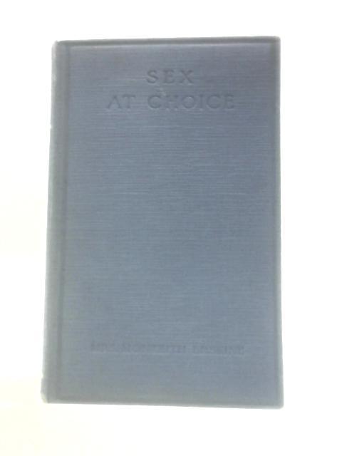 Sex At Choice von Mrs. Monteith Erskine