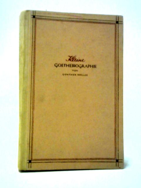 Kleine Goethebiographie By Gunther Mller