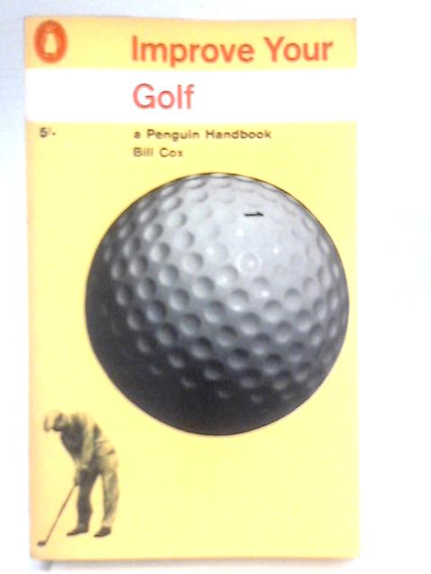 Improve Your Golf von Brian Cox