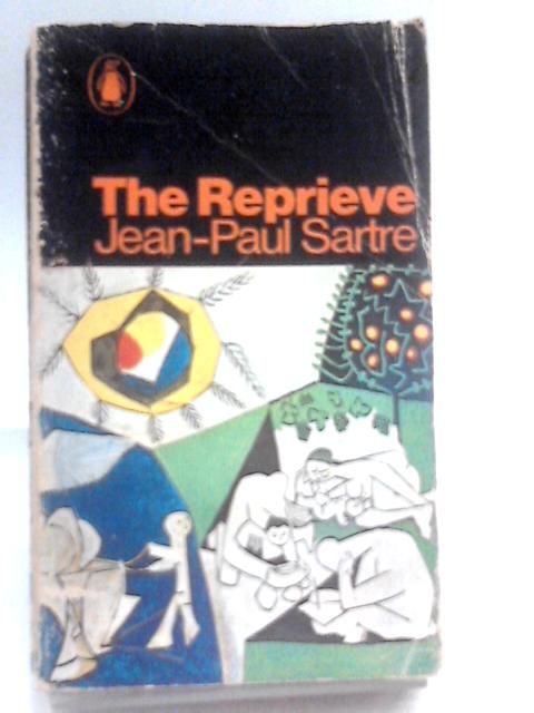 The Reprieve von Jean-Paul Sartre