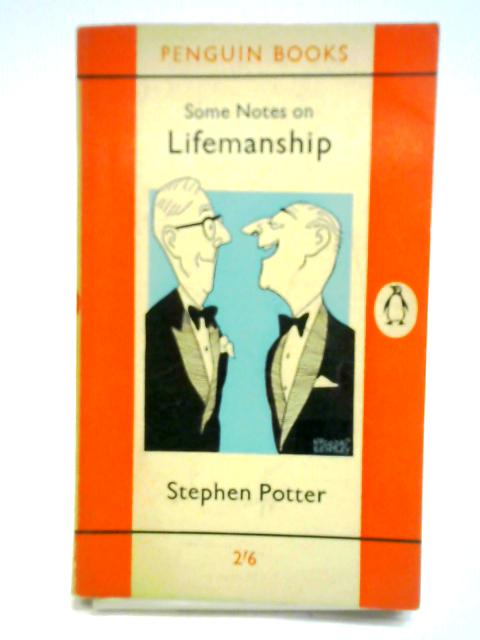 Some Notes on Lifemanship By Stephen Potter