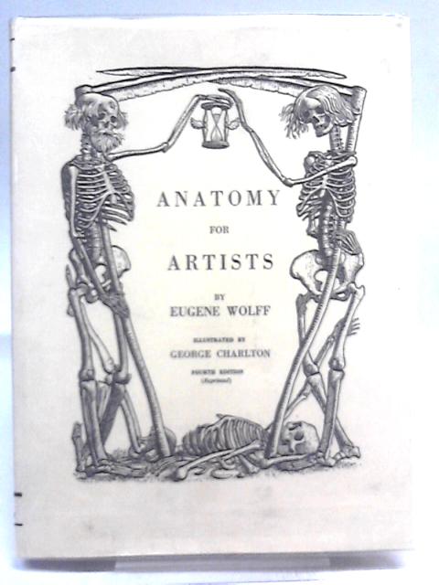 Anatomy for Artists von Eugene Wolff