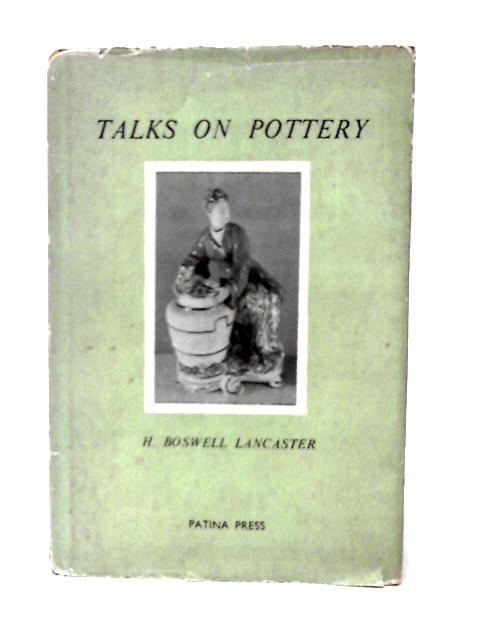 Talks on Pottery von H.Boswell Lancaster