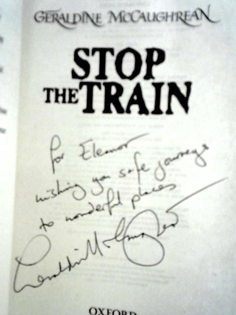 Stop the Train von Geraldine Mccaughrean