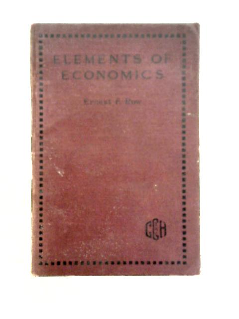 Elements of Economics By Ernest F. Row