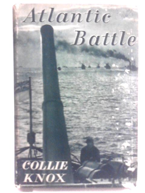 Atlantic Battle von Collie Knox