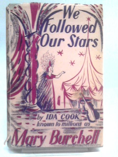 We Followed Our Stars von Mary Burchell (Ida Cook)