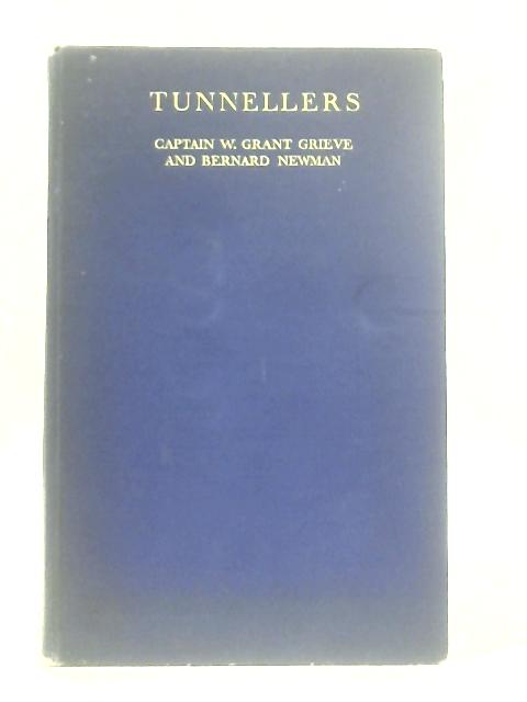 Tunnellers: The story of the Tunnelling Companies, Royal Engineers, during the World War von W. Grant Grieve & Bernard Newman