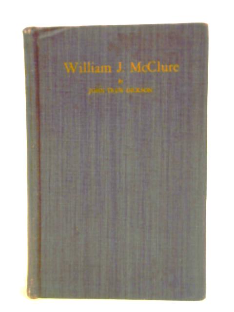 William J. McClure By John Trew Dickson