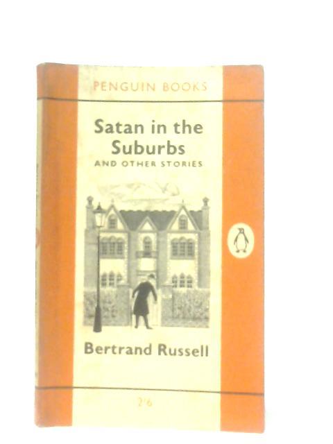 Satan In The Suburbs and Other Stories von Betrand Russell