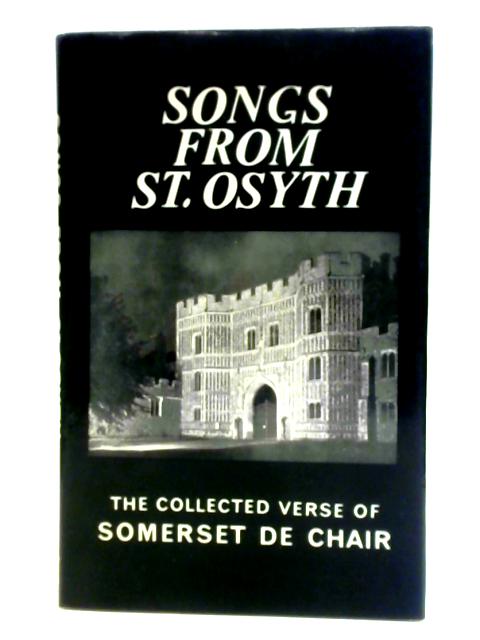 Songs from St. Osyth: The Collected Verse of Somerset De Chair von Somerset De Chair