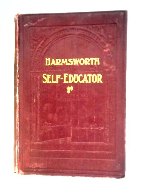 Harmsworth Self-Educator. Volume VIII von Arthur Mee