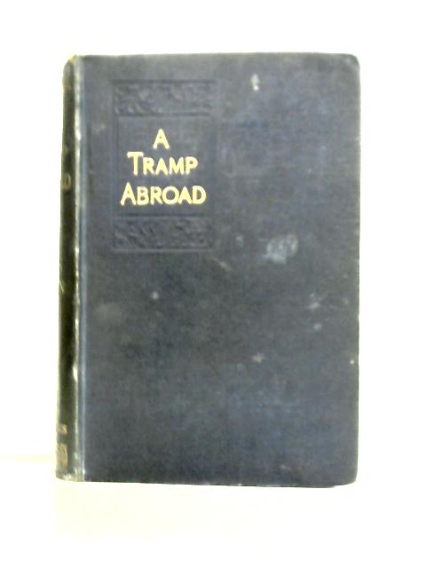 A Tramp Abroad (Three Hundred and Fourteen Illustrations) von Mark Twain