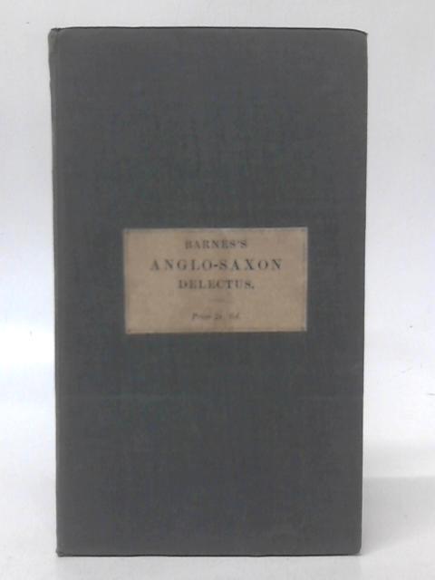 Se Gefylsta (The Helper) - An Anglo-Saxon Dialectus Serving As A First Class Book Of The Language von W Barnes