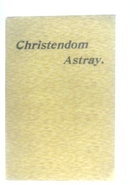 Christendom Astray von Robert Roberts